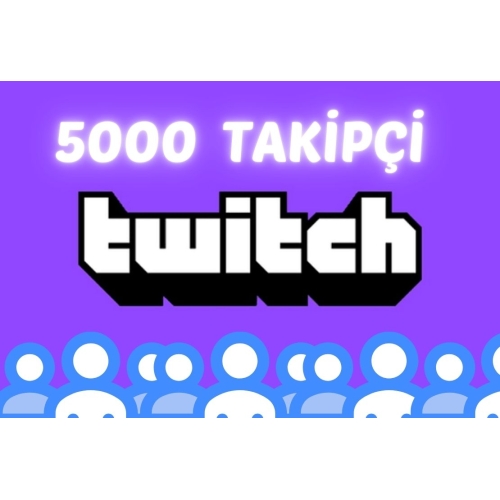  TWİTCH 5000 TAKİPÇİ
